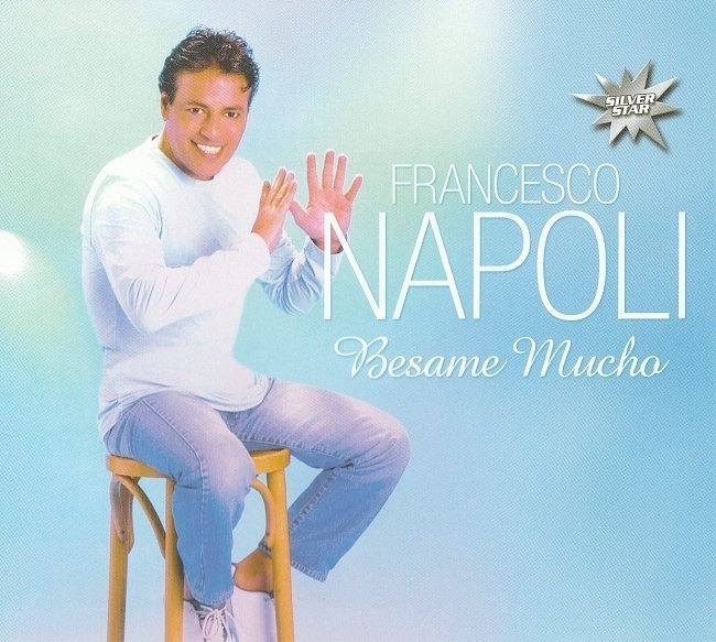 dvd cover Francesco Napoli - Besame Mucho (2005)