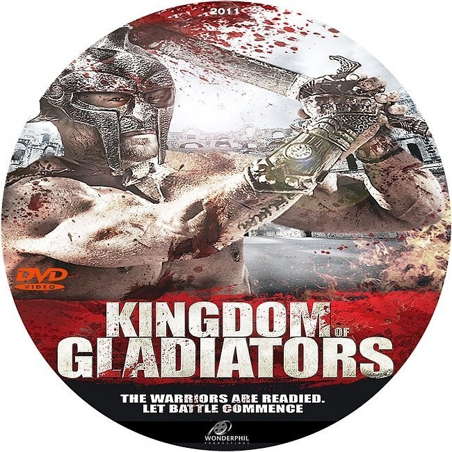 dvd cover Kingdom Of Gladiators (2011)