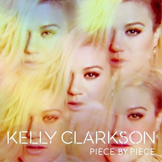 dvd cover Kelly Clarkson - Piece By Piece (13 Tracks)