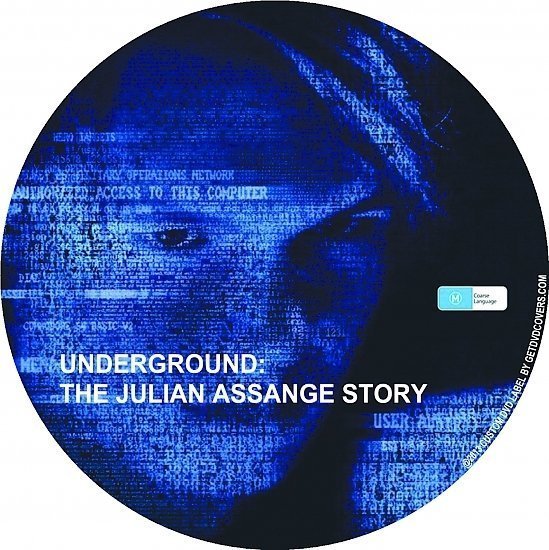 dvd cover Underground: The Julian Assange Story R4 Custom