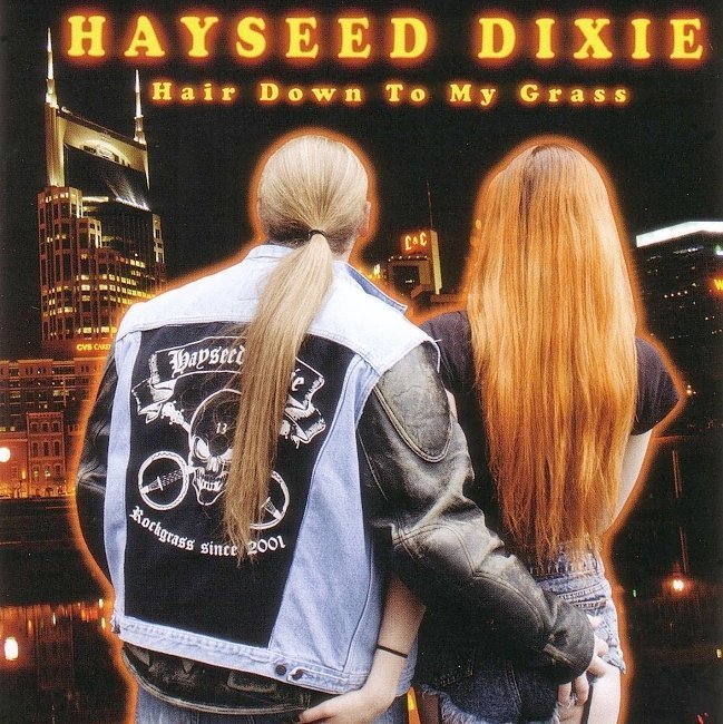 dvd cover Hayseed Dixie - Hair Down To My Grass