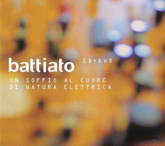 dvd cover Franco Battiato - Un Soffio Al Cuore Di Natura Elettrica (2005)